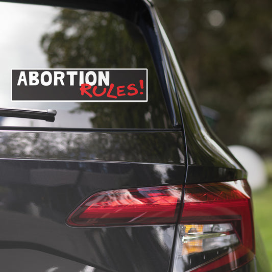 Abortion Rules! Graffiti Sticker