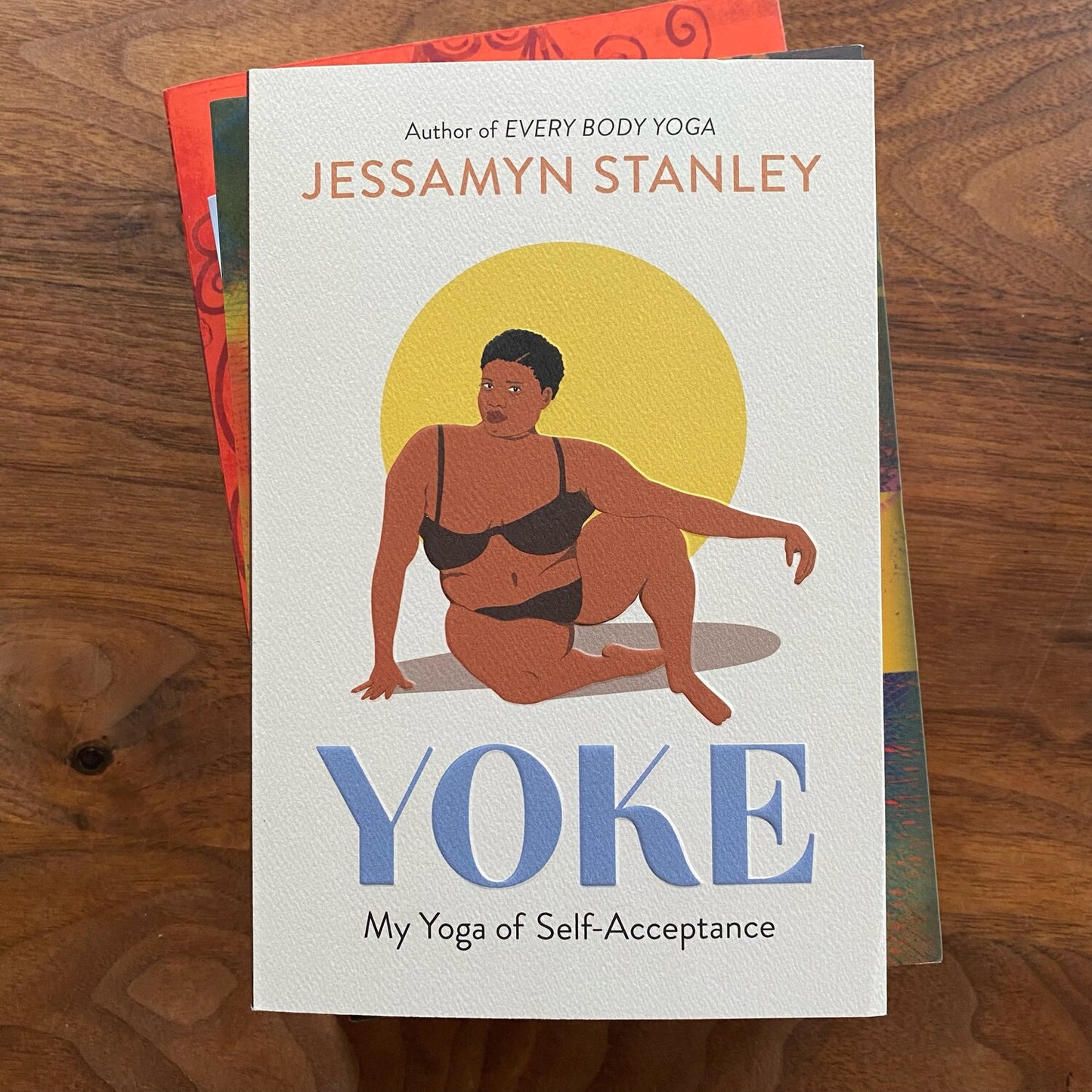 Signed copy of Yoke: My Yoga of Self-Acceptance by Jessamyn Stanley